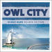 "If My Heart Was A House (Bonus Track)" by Owl City