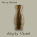 Empty Vessel