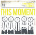 This Moment