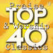 Top 40 Praise & Worship Classics Disc 1&2