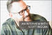 Not Right Now: An Interview with Scott Riggan