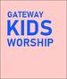 Gateway Kids Worship 