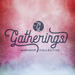 Gatherings 
