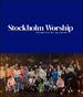 Stockholm Worship 