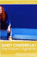 Sassy Cinderella and the Valiant Vigilante