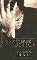 Shattered Justice