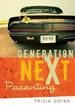 Generation Next Parenting