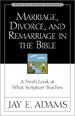 Marriage, Divorce, and Remarriage in the Bible
