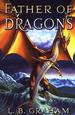 Father of Dragons (The Binding of the Blade Series #4)