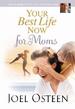 Your Best Life Now for Moms