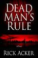 Dead Man's Rule (Dead Man's Rule Series #1)