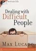 Dealing with Difficult People (Max on Life)