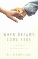 When Dreams Come True