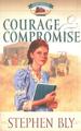 Courage and Compromise (Homestead Series #2)
