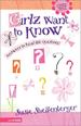 Girlz Want to Know