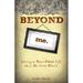 Beyond Me
