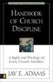 Handbook of Church Discipline: