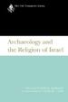 Archaeology and the Religion of Israel