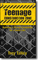 Teenage Construction Zone