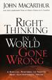 Right Thinking in a World Gone Wrong