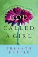 God Called A Girl