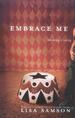 Embrace Me