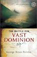 The Battle For Vast Dominion