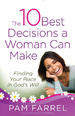 The 10 Best Decisions a Woman Can Make