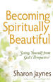 Becoming Spiritually Beautiful