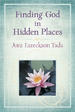 Finding God in Hidden Places