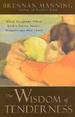 The Wisdom of Tenderness:
