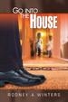Go Into The House