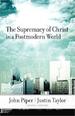 The Supremacy of Christ in a Postmodern World