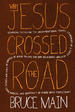 Why Jesus Crossed the Road