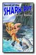 Secret of the Shark Pit