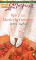 Operation: Married By Christmas