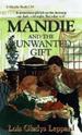 Mandie and the Unwanted Gift