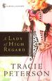 A Lady of High Regard