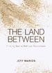 The Land Between