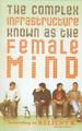 The Complex Infrastructure Known as the Female Mind: According to Relient K