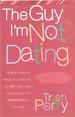 The Guy I'm Not Dating