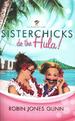 Sisterchicks Do the Hula!