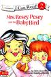 Mrs. Rosey Posey and the Baby Bird