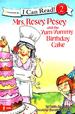 Mrs. Rosey Posey and the Yum-Yummy Birthday Cake