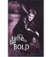 It's Time To Be Bold