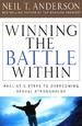 Winning the Battle Within: Realistic Steps to Overcoming Sexual Strongholds