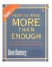 How to Have More than Enough