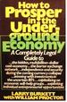 How to Prosper in the Underground Economy