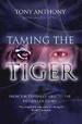 Taming The Tiger