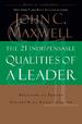 The 21 Indispensable Qualities of a Leader